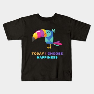 Today I choose happiness cute happiness design Kids T-Shirt